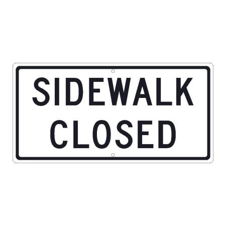 National Marker Co NMC Traffic Sign, Sidewalk Closed, 12in X 24in, White TM516J
